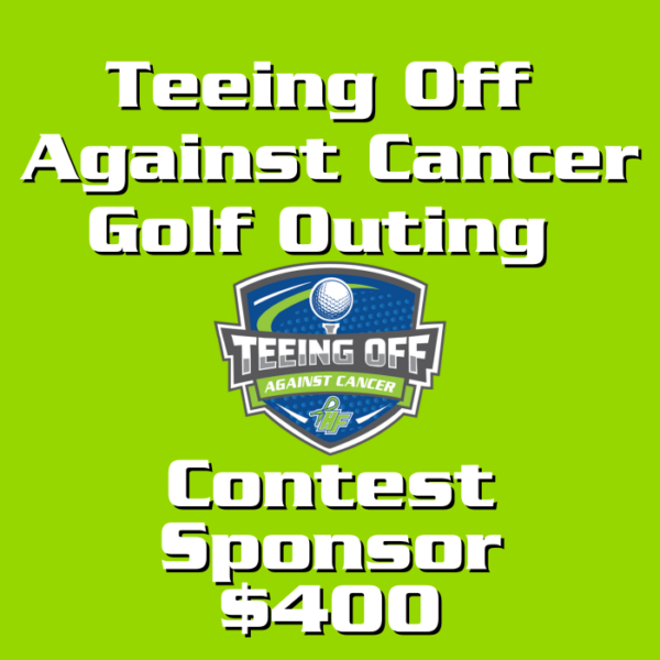 Teeing Off Against Cancer Contest Sponsor  - $400