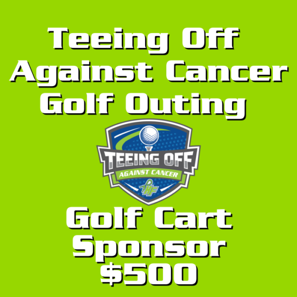Teeing Off Against Cancer Golf Cart Sponsor $500