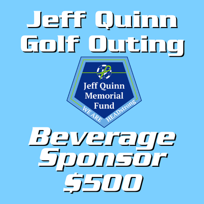 Jeff Quinn Memorial Golf Outing Beverage Station Sponsor